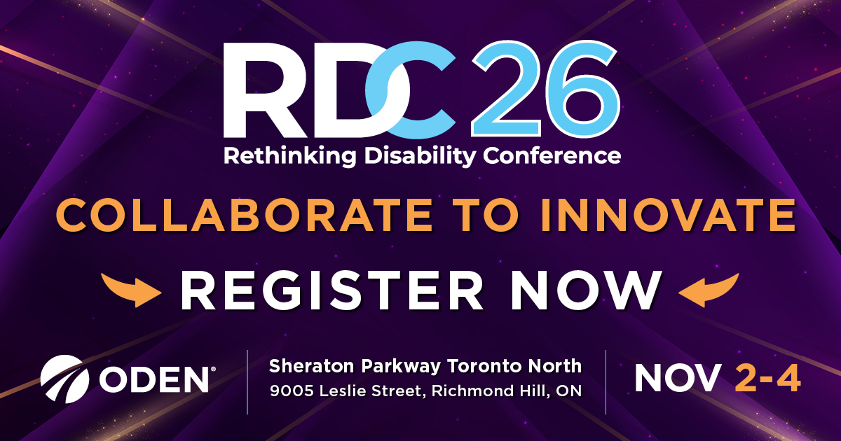 Top of Image: RDC26 
Collaborate to Innovate
Register NOW
Bottom of Image:
ODEN Logo
Sheraton Parkway Toronto North 
9005 Leslie St. Richmond Hill, ON
Nov 2-4